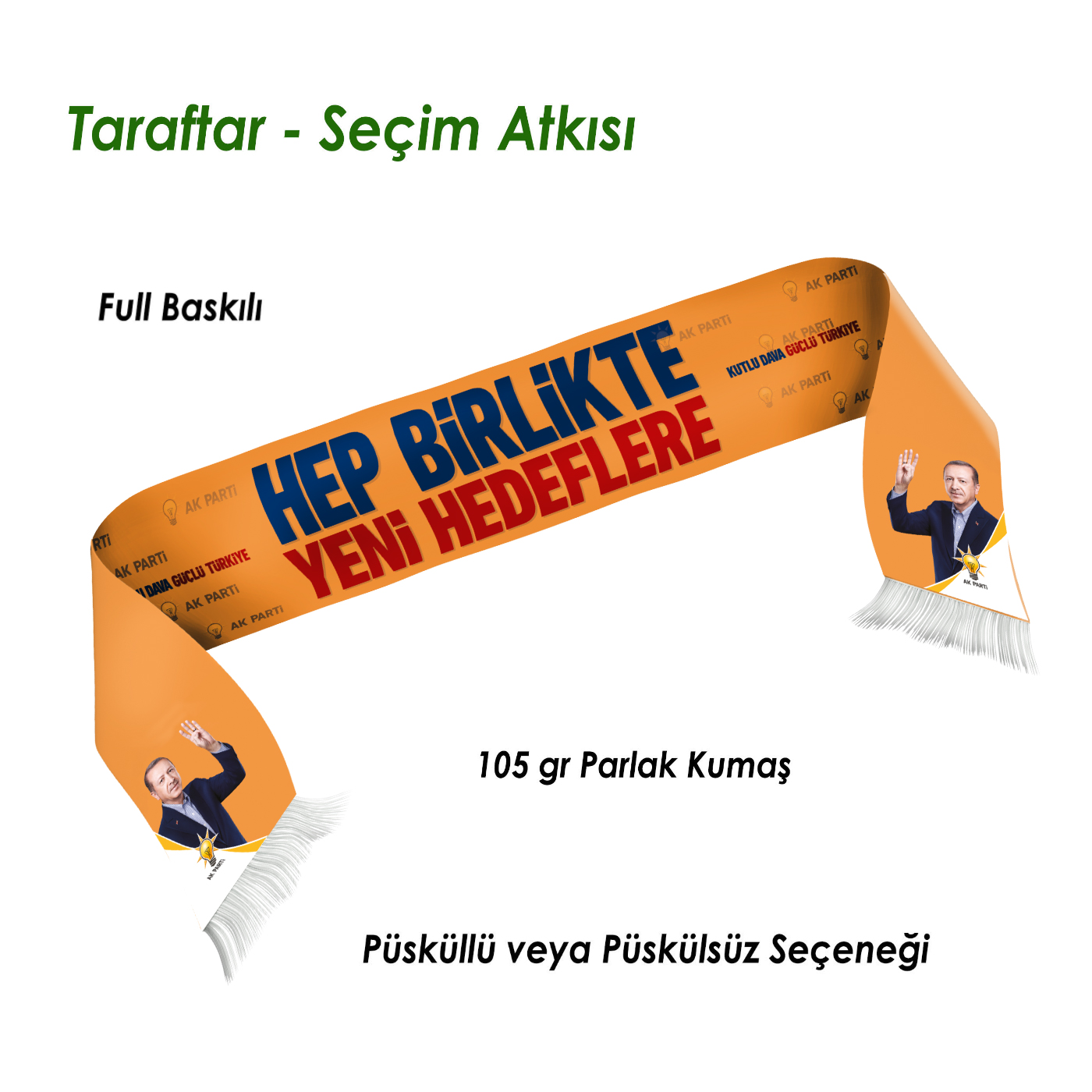 AK Parti Seçim Atkısı