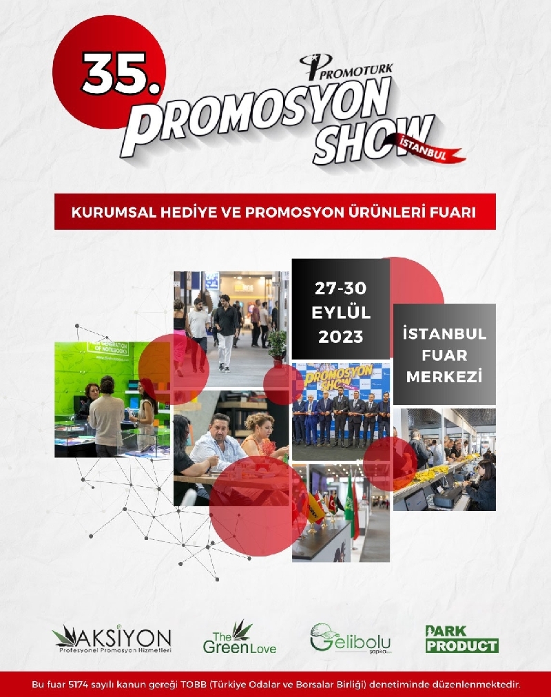 35. PROMOSYON SHOW - 2023 KURUMSAL HEDİYE VE PROMOSYON ÜRÜNLERİ FUARI